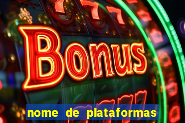 nome de plataformas de jogos